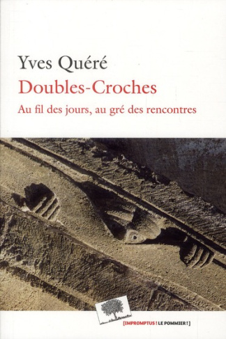 Qu_r_Yves-Doubles-croches._Au_fil_des_jours_au_gr_des_rencontres-9782746504943_0