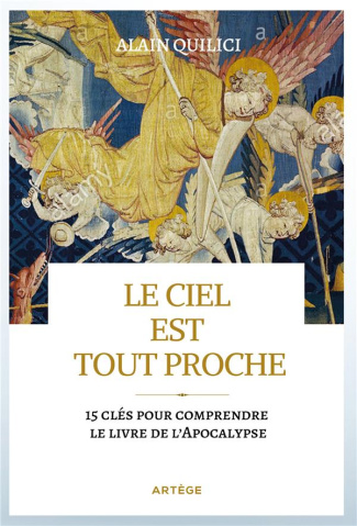 Quilici_Alain-Le_ciel_est_tout_proche._15_cl_s_pour_comprendre_le_livre_de_l_Apocalypse-9791033609230_0