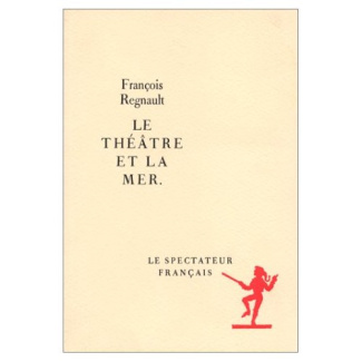 R_gnault_Fran_ois-Le_Th_tre_et_la_mer._Autour_du_Soulier_de_satin_-9782110810076_0