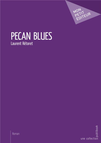 R_toret_Laurent-Pecan_blues-9782342150964_0