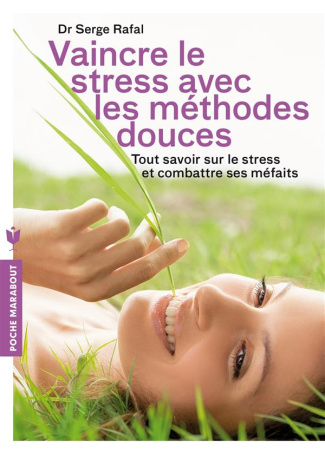 Rafal_Serge-Vaincre_le_stress_avec_les_m_thodes_douces-9782501100021_0