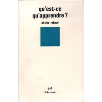 Reboul_Olivier-Qu_est-ce_qu_apprendre_-9782130367161_0