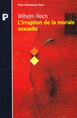 Reich_Wilhelm-L_irruption_de_la_morale_sexuelle._tude_des_origines_du_caract_re_compulsif_de_la_morale_sexuelle-9782228892117_0