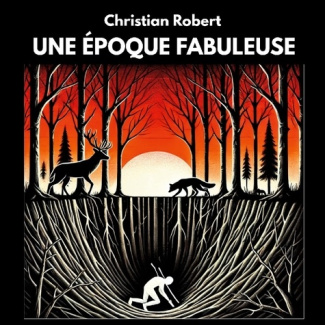 Robert_Christian-Epoque_fabuleuse._Recueil_de_fables_contemporain-9782322559657_0