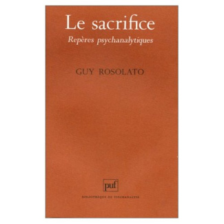 Rosolato_Guy-Le_Sacrifice._Rep_res_psychanalytiques-9782130402787_0