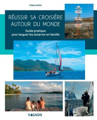 Ruffet_Gilles-R_ussir_sa_croisi_re_autour_du_monde._Guide_pratique_pour_larguer_les_amarres_en_famille-9791027103331_0