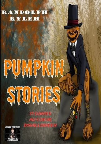 Ryleh_Randolph-Pumpkin_stories-9782322581245_0