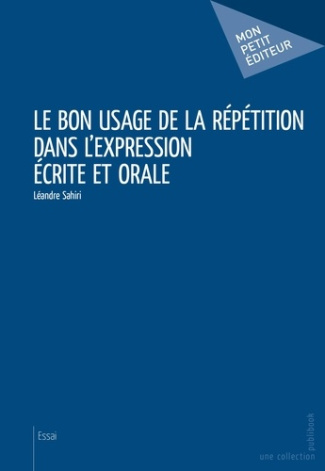 Sahiri_L_andre-Le_bon_usage_de_la_r_p_tition_dans_l_expression_crite_et_orale-9782342000450_0