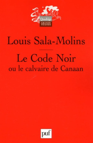Sala-Molins_Louis-Le_Code_Noir_ou_le_calvaire_de_Canaan-9782130552925_0