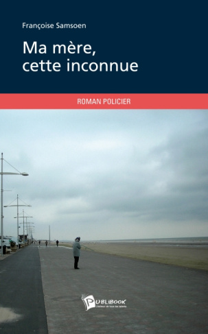 Samsoen_Fran_oise-Ma_m_re_cette_inconnue-9782748355666_0