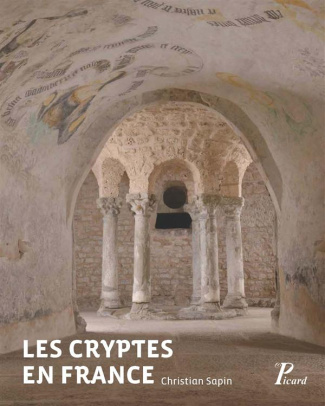 Sapin_Christian_Amelot_Jean-Fran_ois-Les_cryptes_en_France-9782708409651_0