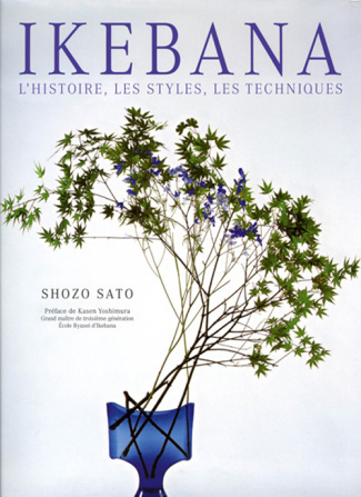 Sato_Shozo_Yoshimura_Kasen-Ikebana._L_histoire_les_styles_les_techniques-9782841383559_0