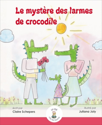 Schepers_Claire_Joly-Rosier_Juliana-Le_myst_re_des_larmes_des_crocodiles-9782492849022_0