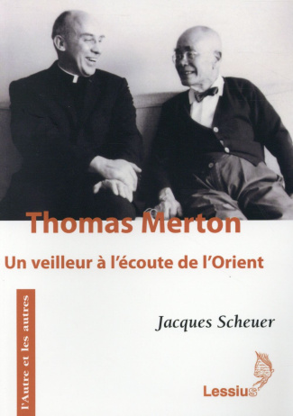 Scheuer_Jacques-Thomas_Merton_un_veilleur_l_Orient-9782872992799_0