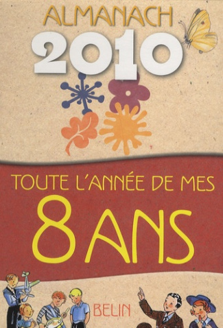 Schwab_V_ronique_Duch_Jacqueline-Toute_l_ann_e_de_mes_8_ans._Almanach_2010-9782701153742_0