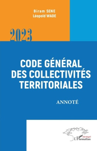 Sene_Biram_Wade_L_opold-Code_g_n_ral_des_collectivit_s_territoriales._Annot_-_2023-9782336422206_0