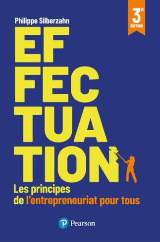 Silberzahn_Philippe-Effectuation._Les_principes_de_l_entrepreneuriat_pour_tous_3e_dition-9782744068966_0