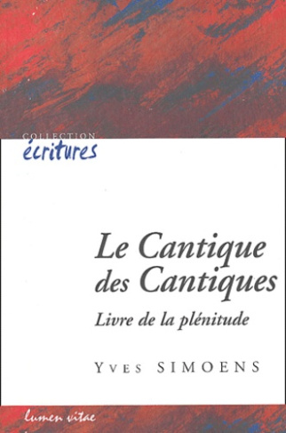 Simoens_Yves-Le_Cantique_des_Cantiques._Livre_de_la_pl_nitude-9782873242206_0