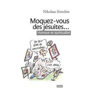 Sintobin_Nikolaas-Moquez-vous_des_j_suites_._Humour_et_spiritualit_-9782873566418_0