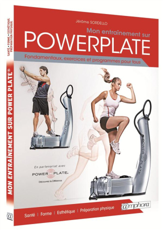 Sordello_J_r_me-Mon_entra_nement_sur_Power_Plate._Fondamentaux_exercices_et_programmes_pour_tous_Edition_revue_et-9782851809391_0