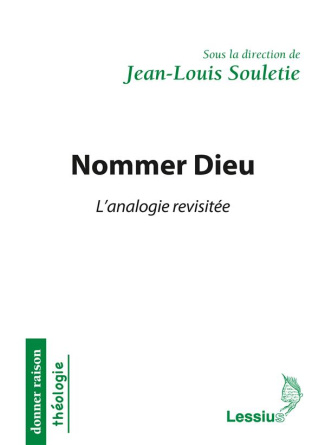 Souletie_Jean-Louis-Nommer_Dieu._L_analogie_revisit_e-9782872992867_0