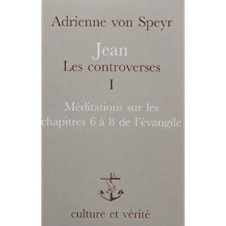 Speyr_Adrienne_von-JEAN_LES_CONTROVERSES._Tome_1-9782872990214_0