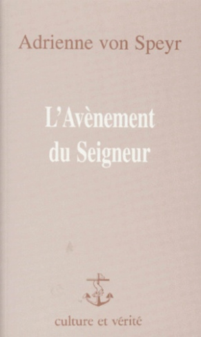 Speyr_Adrienne_von-L_AVENEMENT_DU_SEIGNEUR._Commentaire_de_la_seconde_p_tre_de_Saint_Pierre-9782872990559_0