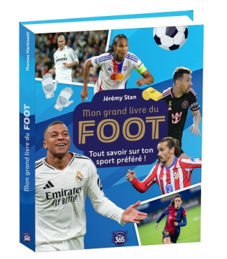 Stan_J_r_my-Mon_grand_livre_du_foot._Tout_savoir_sur_ton_sport_pr_f_r_-9782383826583_0