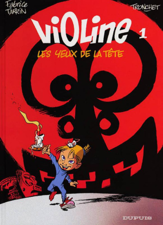 TARRIN_TRONCHET-VIOLINE_T1_YEUX_DE_LA_TETE_1_LES_-9782800131009_0