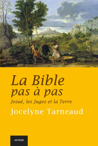 Tarneaud_Jocelyne-La_Bible_pas_pas._Tome_4_Josu_les_Juges_et_la_Terre-9782360401086_0