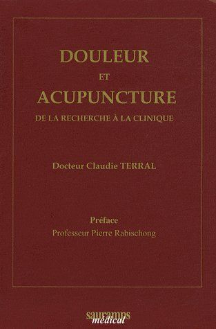 Terral_Claudie_Rabischong_Pierre-Douleur_et_acupuncture._De_la_recherche_la_clinique-9782840236115_0