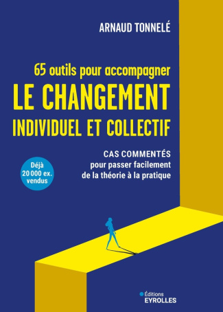 Tonnel_Arnaud-65_outils_pour_accompagner_le_changement_individuel_et_collectif._Cas_comment_s_pour_passer_facileme-9782416022463_0