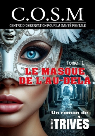 Triv_s_Thierry-Masque_de_au_dela._C_o_s_m-9782322555871_0