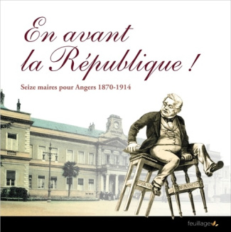 UNIVERSITE_ANGEVINE-En_avant_la_R_publique_Seize_maires_pour_Angers_1870-1914-9782373970753_0