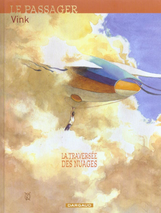 VINK-Le_passager_Tome_1_La_travers_e_des_nuages-9782205053623_0
