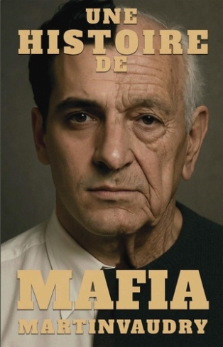 Vaudry_Martin-Une_histoire_de_Mafia-9791042489731_0
