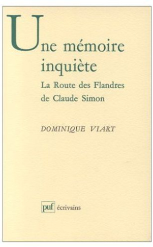 Viart_Dominique-Une_m_moire_inqui_te._La_route_des_Flandres_de_Claude_Simon-9782130489535_0