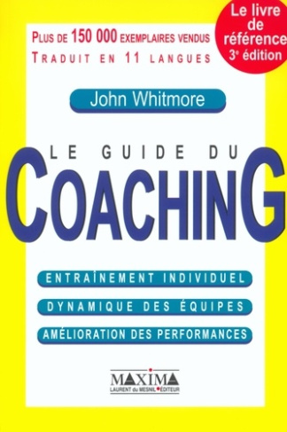Whitmore_John_Carn_St_phane-Le_guide_du_coaching._Entra_nement_individuel_dynamique_des_quipes_am_lioration_des_performances_-9782840013600_0
