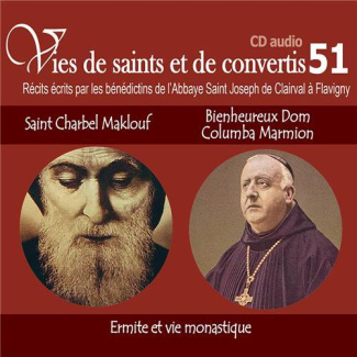 abbaye-saint-joseph-vies-de-saints-et-convertis-saint-charbel-maklouf-bienheureux-dom-columba-marmion-1-cd-audio_0
