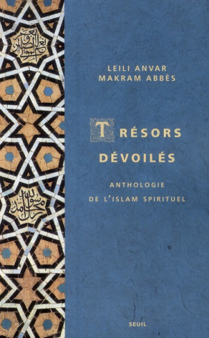 abbes-makram-3b-anvar-leili-tresors-devoiles-anthologie-de-l-islam-spirituel_0