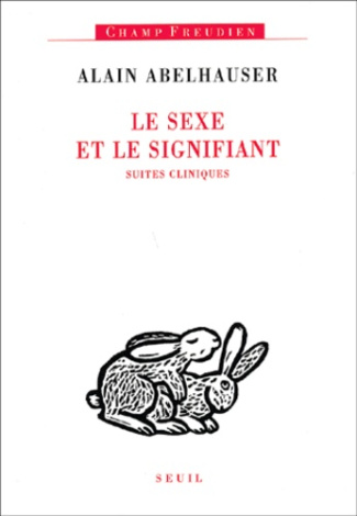 abelhauser-alain-le-sexe-et-le-signifiant-suites-cliniques_0