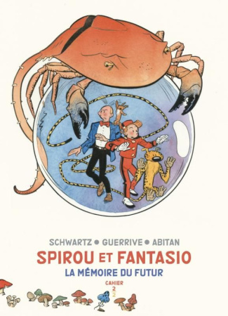abitan-benjamin-spirou-et-fantasio-cahiers-t02-spirou-et-fantasio-cahiers-la-memoire-du-futur-cahiers-2_0