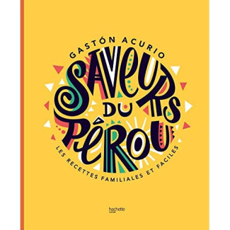 acurio-gaston-3b-princet-aline-3b-iida-ayumi-saveurs-de-lima-la-cuisine-peruvienne-comme-a-la-maison_0