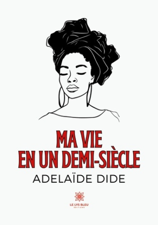 adelaide-dide-ma-vie-en-un-demi-siecle_0