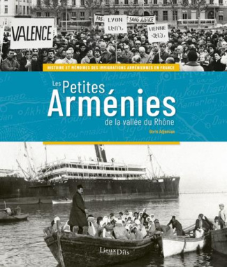 adjemian-boris-3b-kevorkian-raymond-3b-tafankejian-g-les-petites-armenies-de-la-vallee-du-rhone-histoire-et-memoires-des-immigrations-armeniennes-en-fra_0