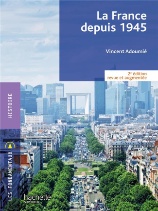 adoumie-vincent-la-france-depuis-1945-2e-edition-revue-et-augmentee_0