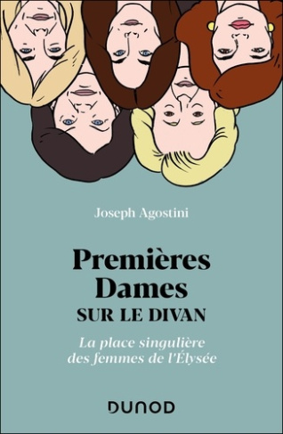 agostini-joseph-premieres-dames-sur-le-divan-la-place-singuliere-des-femmes-de-l-elysee_0