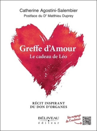 agostini-salembier-catherine-3b-duprey-matthieu-greffe-d-amour-le-cadeau-de-leo-recit-inspirant-du-don-d-organes_0