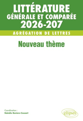 agregation-de-lettres-2026-2027-litterature-generale-et-comparee-nouveau-theme_0