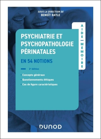 aide-memoire-psychiatrie-et-psychopathologie-perinatales-2e-ed-en-51-notions_0